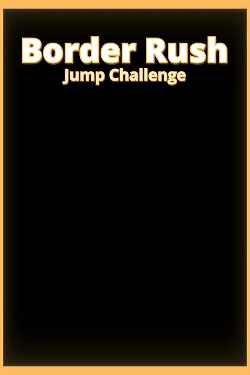 Border Rush Jump Challenge