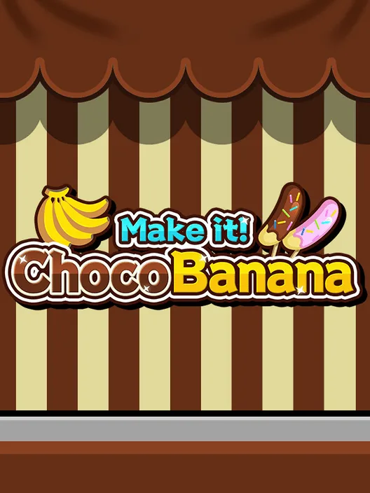Make it! Choco Banana
