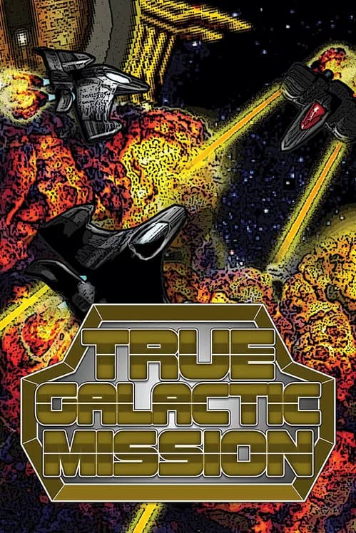 True Galactic Mission