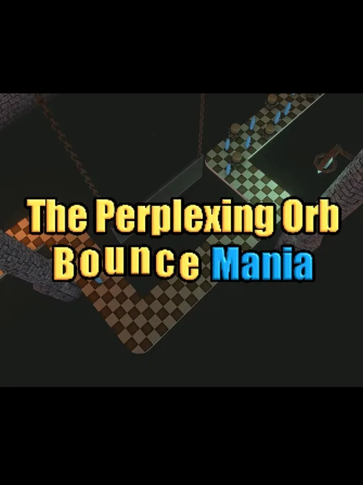 The Perplexing Orb: Bounce Mania
