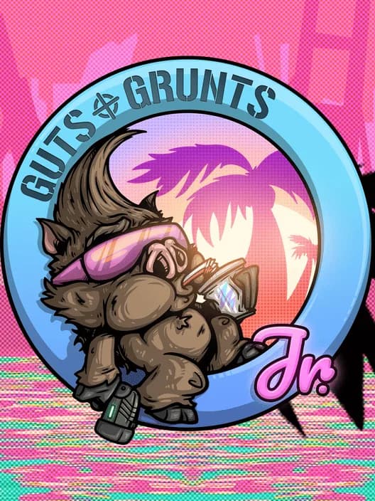 Guts 'n Grunts Jr.