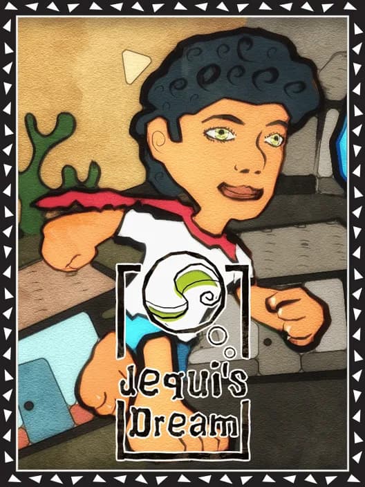 Jequi's Dream