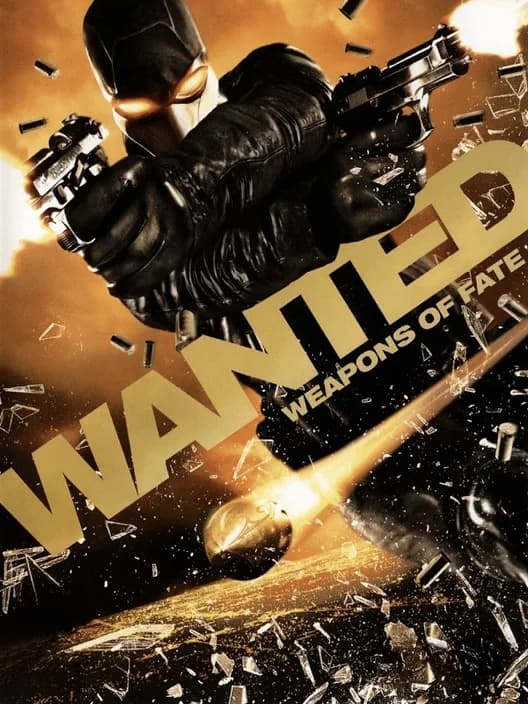 Wanted: Weapons of Fate